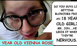 inchDo you guys like getting blowjobs from an 18 year old girl? Mr. Jon...he likes it when they're nervous.inch Teenager Vienna Rose talking dirty to creepy old man Joe Jon while sucking his cock