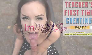 TEACHER'S FIRST TIME CHEATING PART 2 - Preview - ImMeganLive